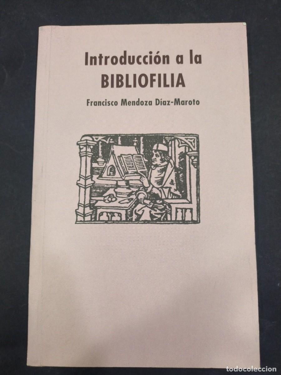 Libros: INTRODUCCION A LA BIBLIOFILIA - Francisco Mendoza - Foto 1