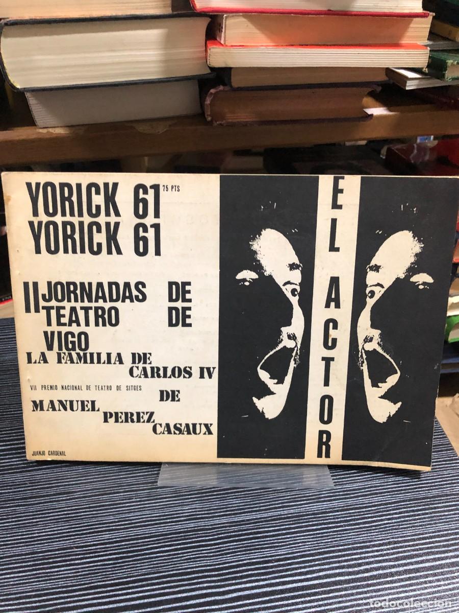Libri di seconda mano: Yorick 61: II Jornadas de Teatro de Vigo / La familia de Carlos IV Manuel P&eacute;rez Casaux