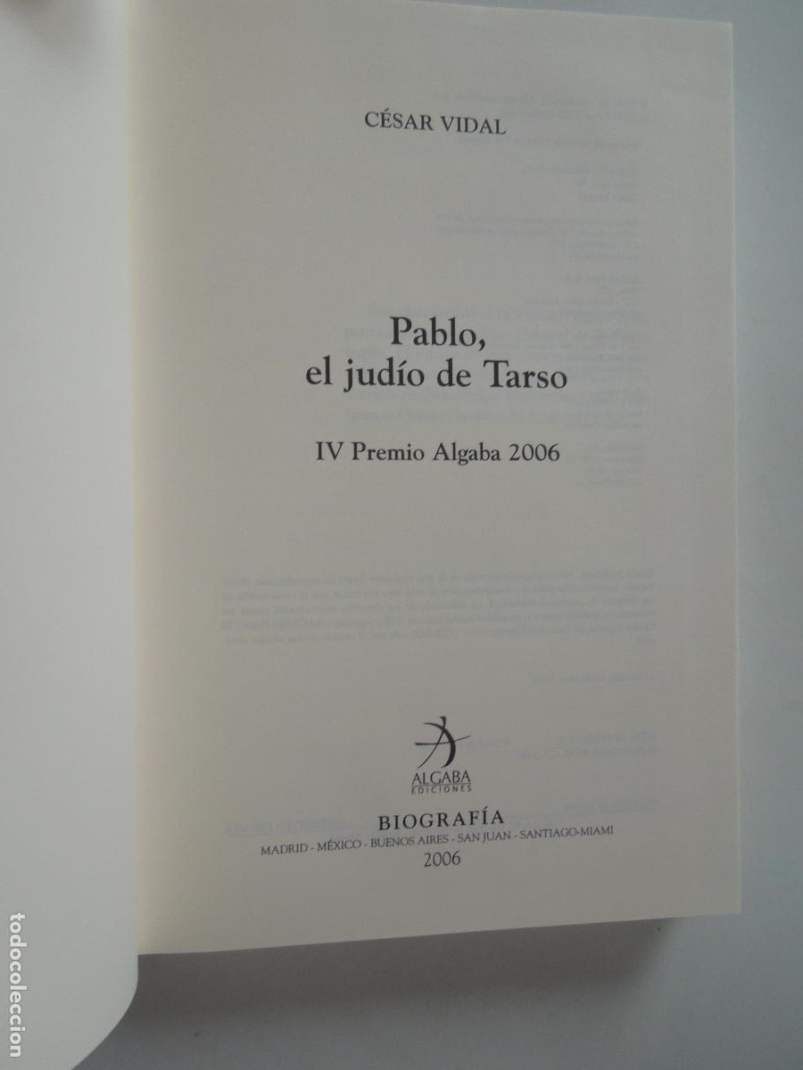 Libros: PABLO , EL JUDIO DE TARSO - CESAR VIDAL - ALGABA EDICIONES - 2006 - Foto 5