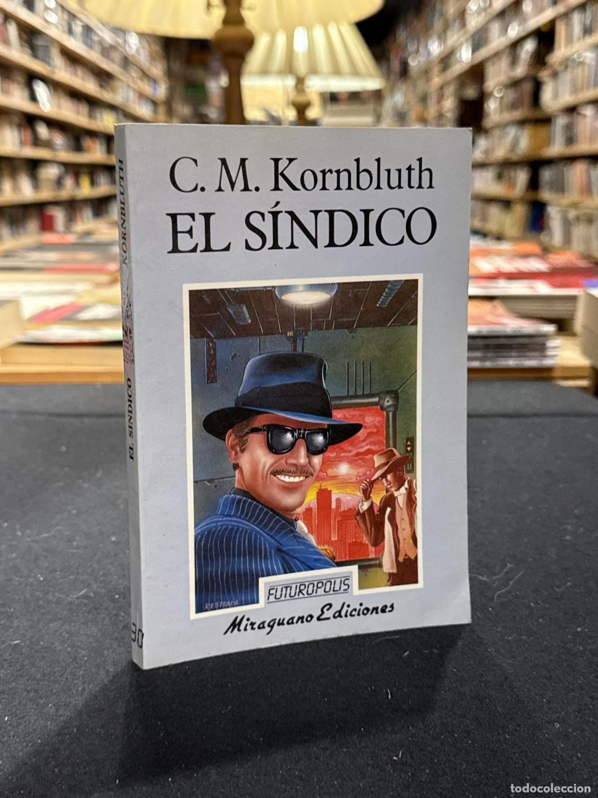 Libros: El s&iacute;ndico - C. M. Kornbluth