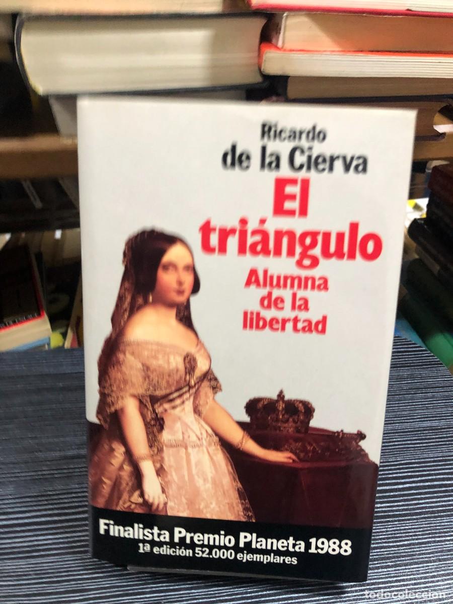Libros: El tri&aacute;ngulo (Alumna de la libertad) Ricardo de la Cierva - Foto 1
