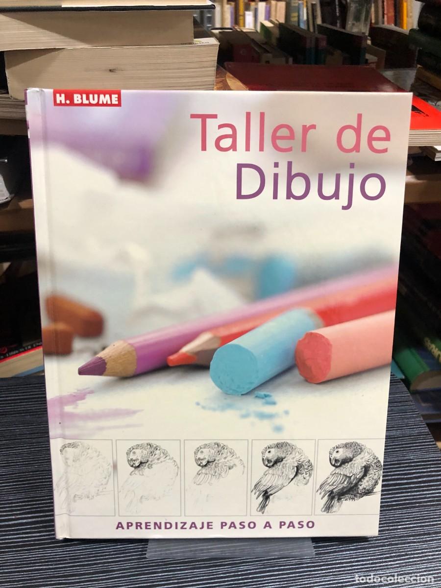 Libros: Taller de Dibujo (Aprendizaje paso a paso) H. Blume (Editorial)