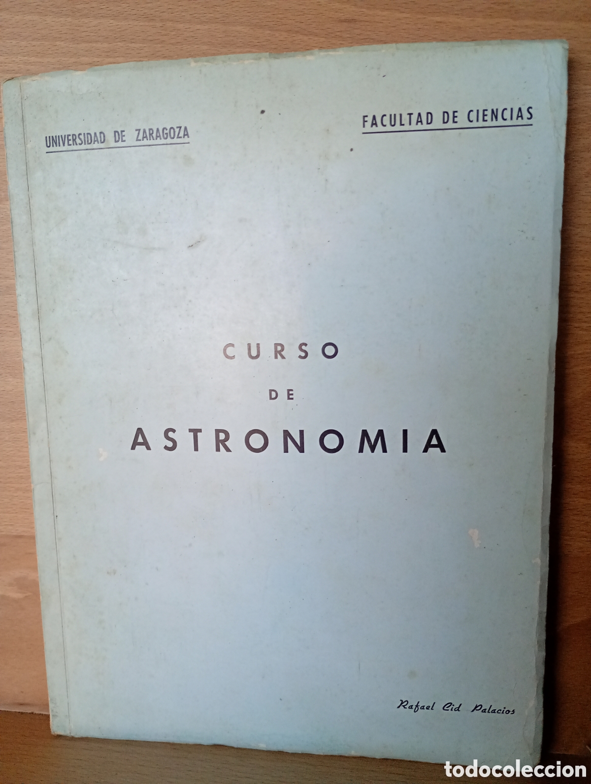 Libros: Curso de astronom&iacute;a Rafael cid palacios