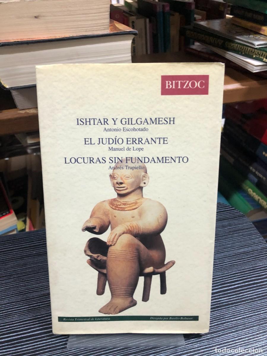 B&uuml;cher: Bitzoc (Revista Trimestral de Literatura) Incluye: Ishtar y Gilgamesh / El jud&iacute;o errante / Locuras