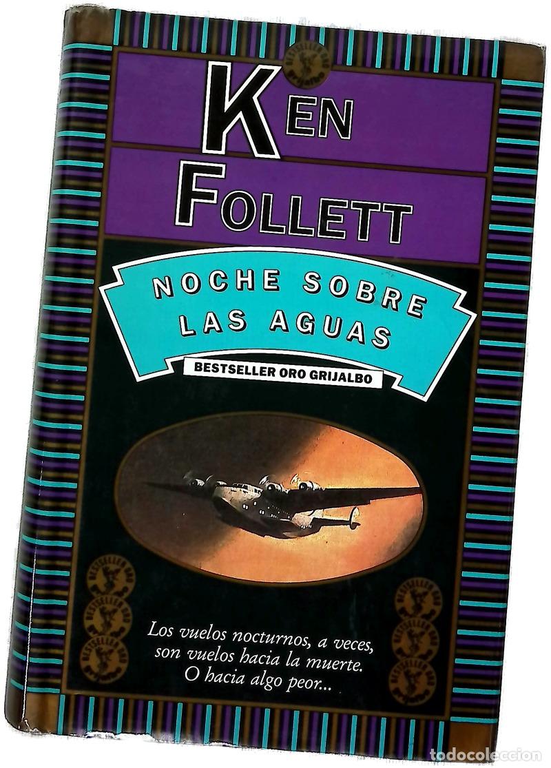 Libri di seconda mano: Noche sobre las aguas - Follett, Ken; Murillo, Eduardo G