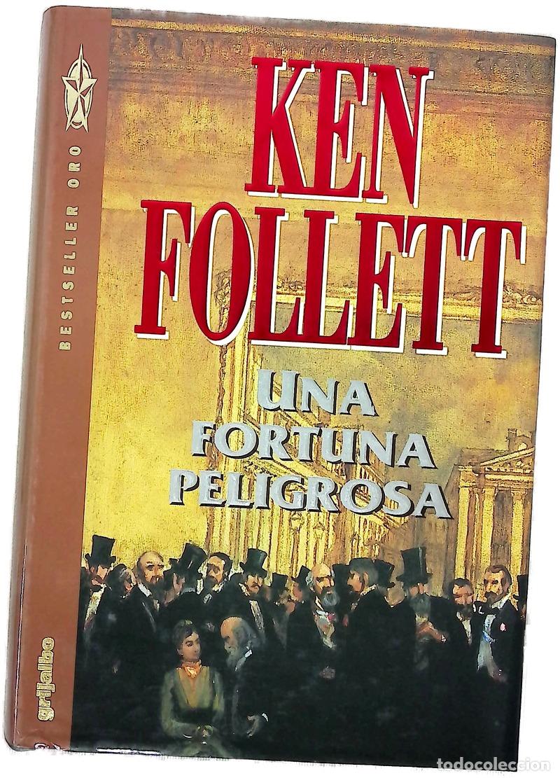 Libri di seconda mano: Una fortuna peligrosa - Follett, Ken