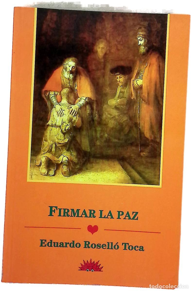 Libri di seconda mano: Firmar la paz - Rosell&oacute; Toca, Eduardo