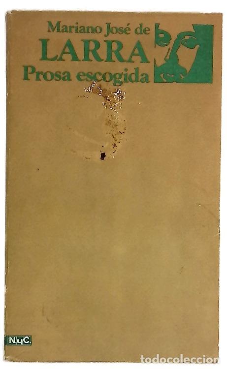 Libri di seconda mano: Prosa escogida - Larra, Mariano Jos&eacute; de; Herrero Salgado, F&eacute;lix
