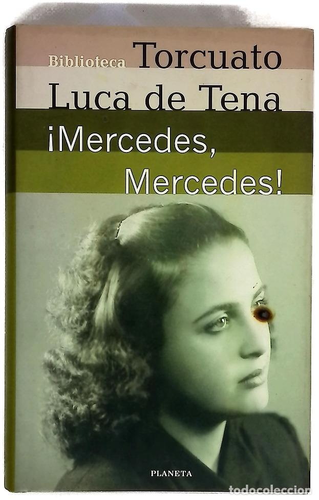 Libri di seconda mano: &iexcl;Mercedes, Mercedes! - Luca de Tena, Torcuato
