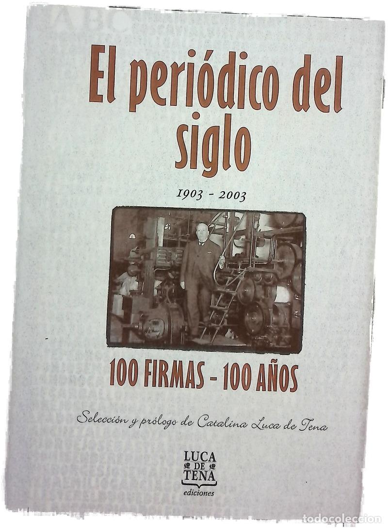 Livros em segunda m&atilde;o: El peri&oacute;dico del siglo 100 firmas, 100 a&ntilde;os