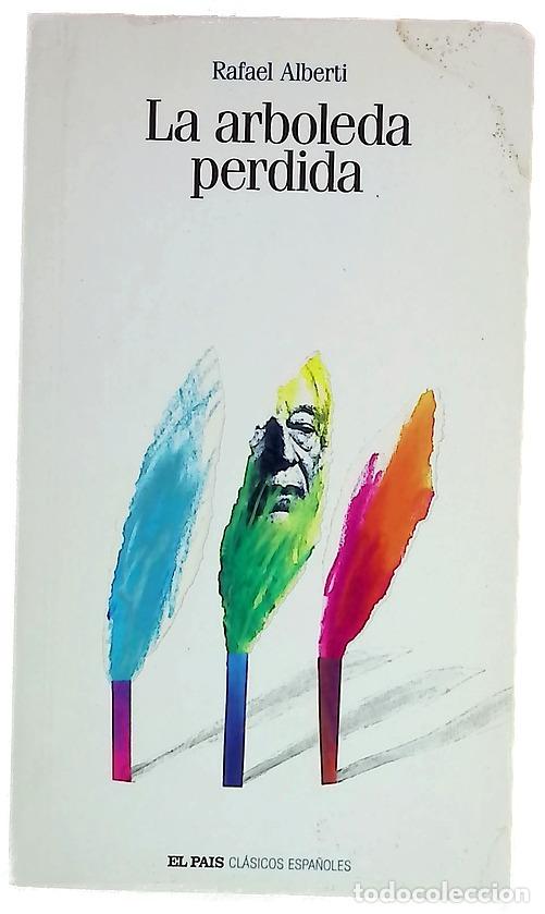 Libros: La arboleda perdida - Alberti, Rafael