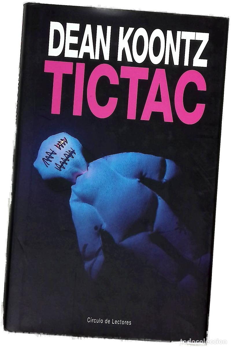 Libros: Tictac - Koontz, Dean R - C&iacute;rculo de Lectores
