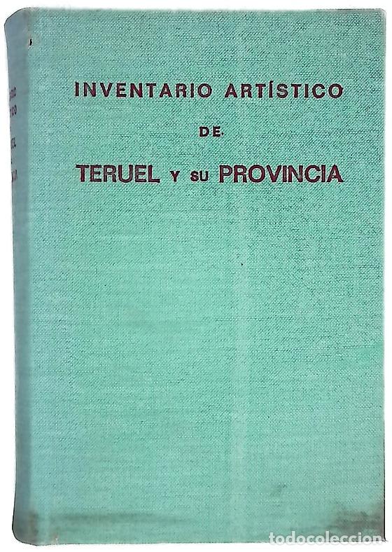 Libros: Inventario art&iacute;stico de Teruel y su provincia
