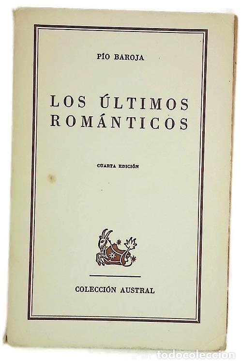 Libros: Los &uacute;ltimos rom&aacute;nticos - Baroja, P&iacute;o