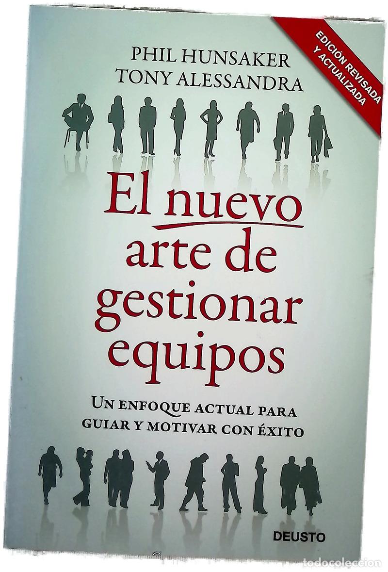 Libros: El nuevo arte de gestionar equipos un enfoque actual para guiar y motivar con &eacute;xito