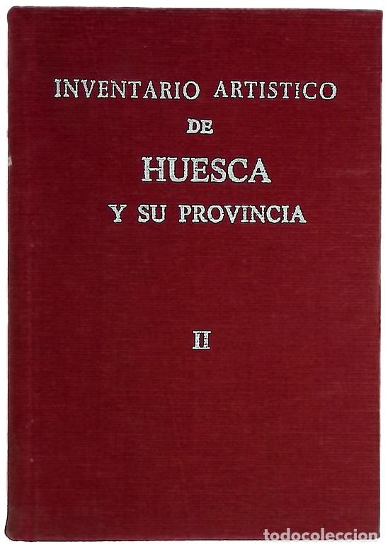 Libros: Inventario art&iacute;stico de Huesca y su provincia II
