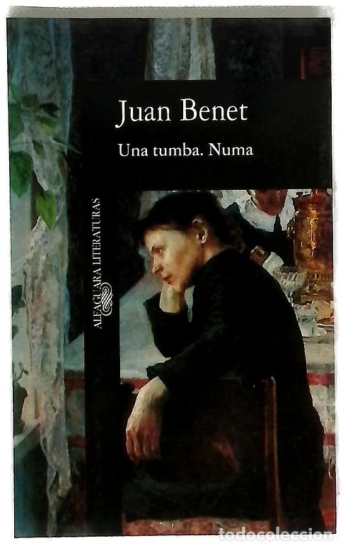 books: Una tumba. Numa - Juan Benet