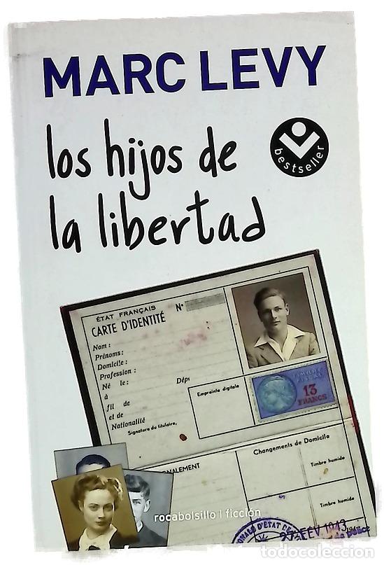 books: Los hijos de la libertad - L&eacute;vy, Marc; Alqu&eacute;zar, Julia