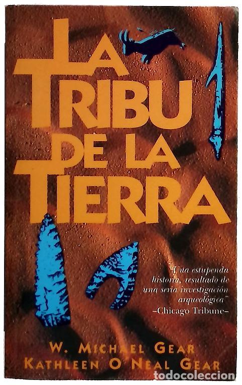 Libros: La tribu de la tierra - Gear, W. Michael; Gear, Kathleen O'Neal