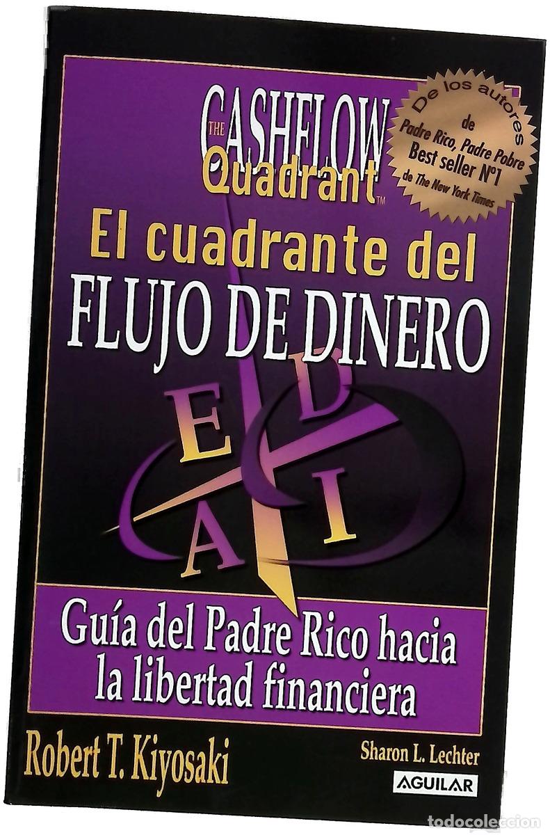 Libros: El cuadrante del flujo de dinero gu&iacute;a del padre rico hacia la libertad financiera