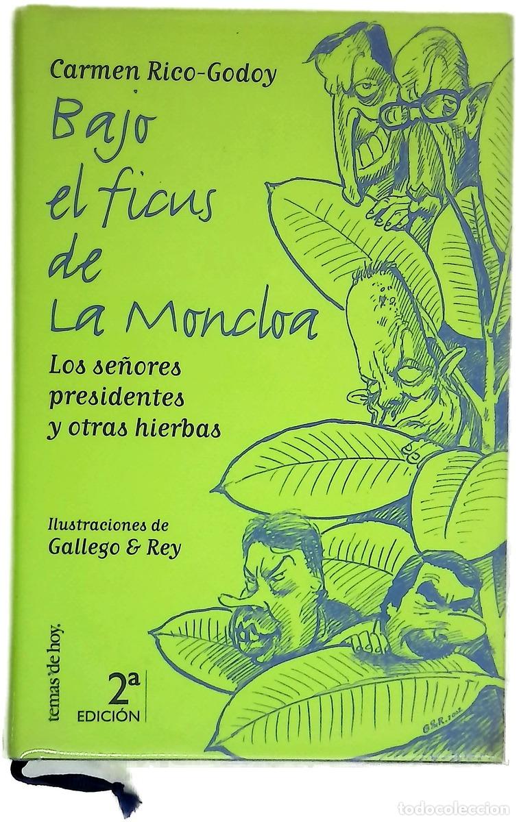 Livros em segunda m&atilde;o: Bajo el ficus de La Moncloa los se&ntilde;ores presidentes y otras hierbas