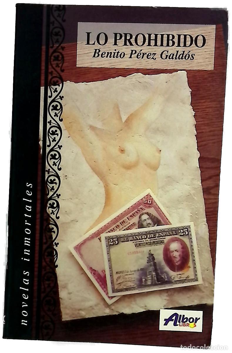 Libros: Lo prohibido - P&eacute;rez Gald&oacute;s, Benito - Foto 1