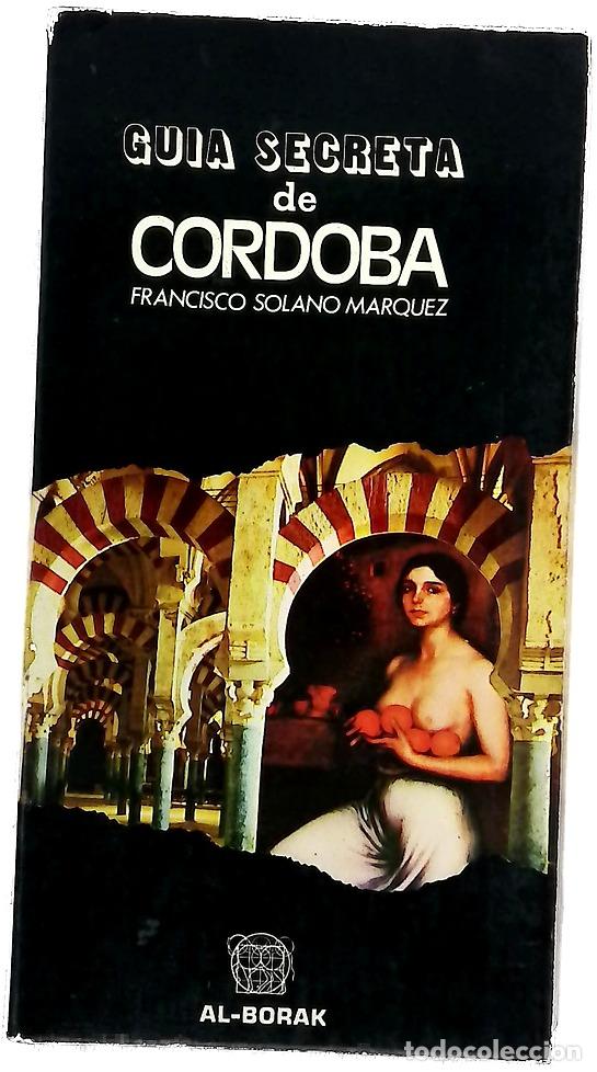 Livros em segunda m&atilde;o: Gu&iacute;a secreta de C&oacute;rdoba - M&aacute;rquez, Francisco Solano