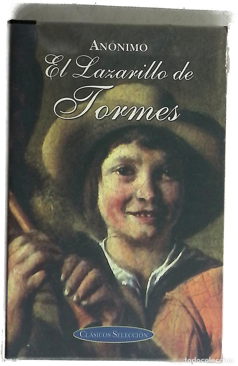 Libros: La vida de Lazarillo de Tormes y de sus fortunas y adversidades