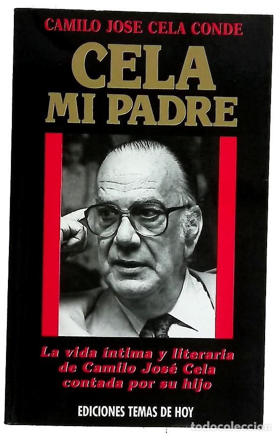 Libros: Cela, mi padre - Cela Conde, Camilo Jos&eacute;