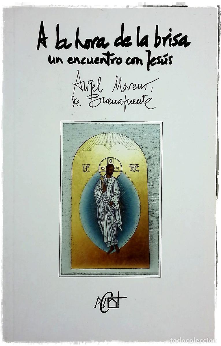 B&uuml;cher: A la hora de la brisa un encuentro con Jes&uacute;s