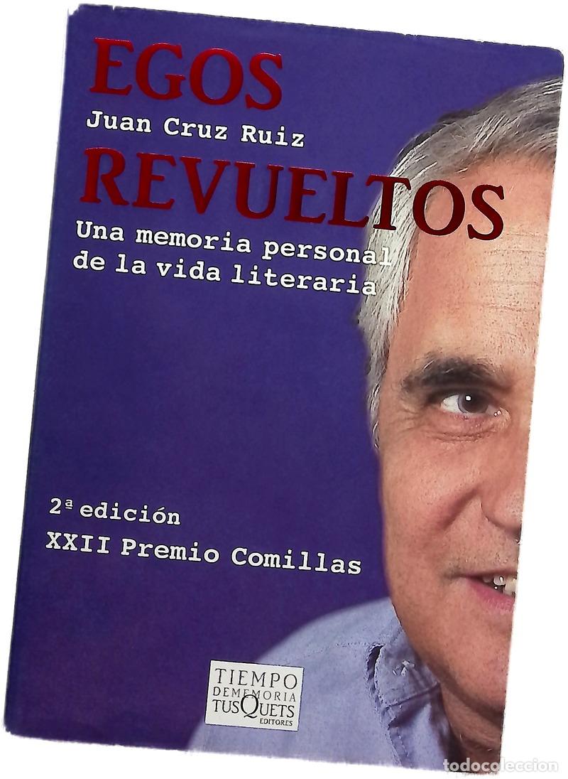 B&uuml;cher: Egos revueltos una memoria personal de la vida literaria