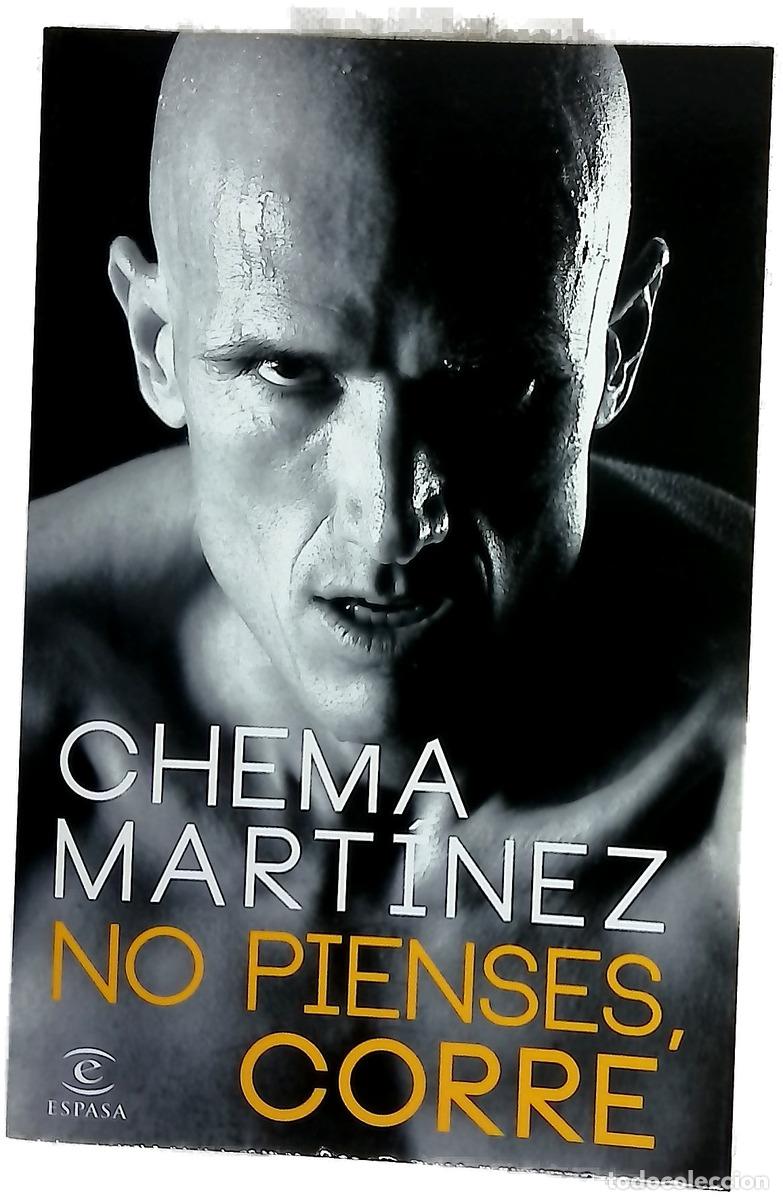 B&uuml;cher: No pienses, corre - Chema Mart&iacute;nez