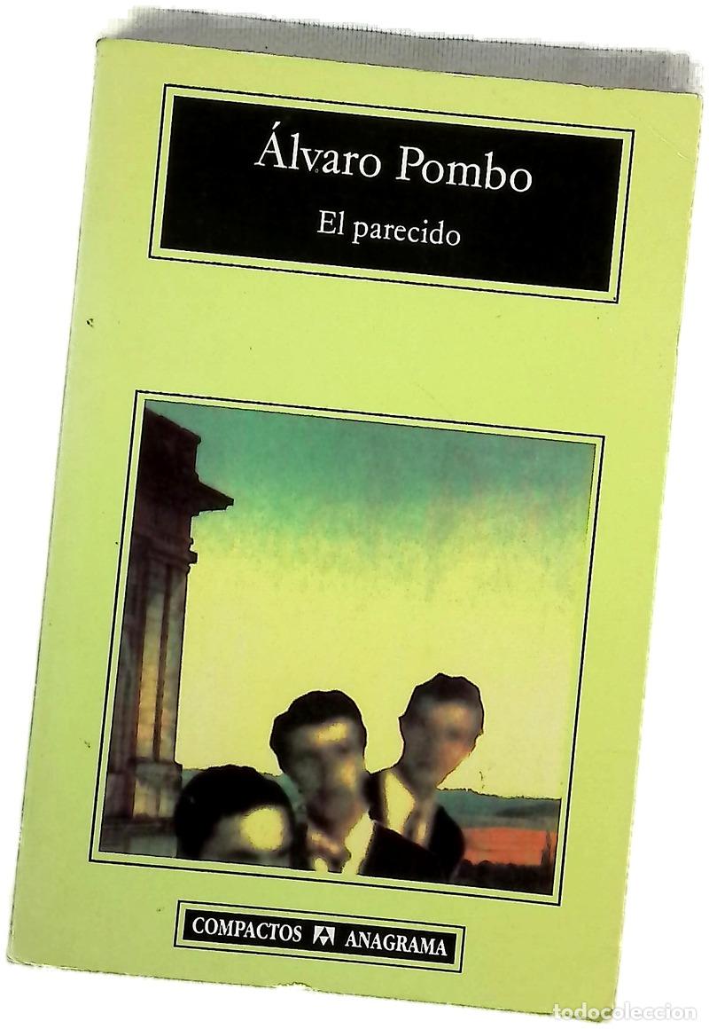 B&uuml;cher: El parecido - Pombo, &Aacute;lvaro