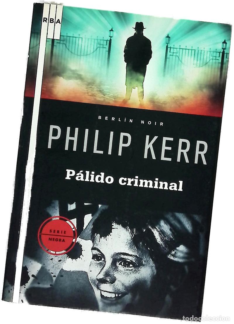 B&uuml;cher: P&aacute;lido criminal - Philip ( Kerr