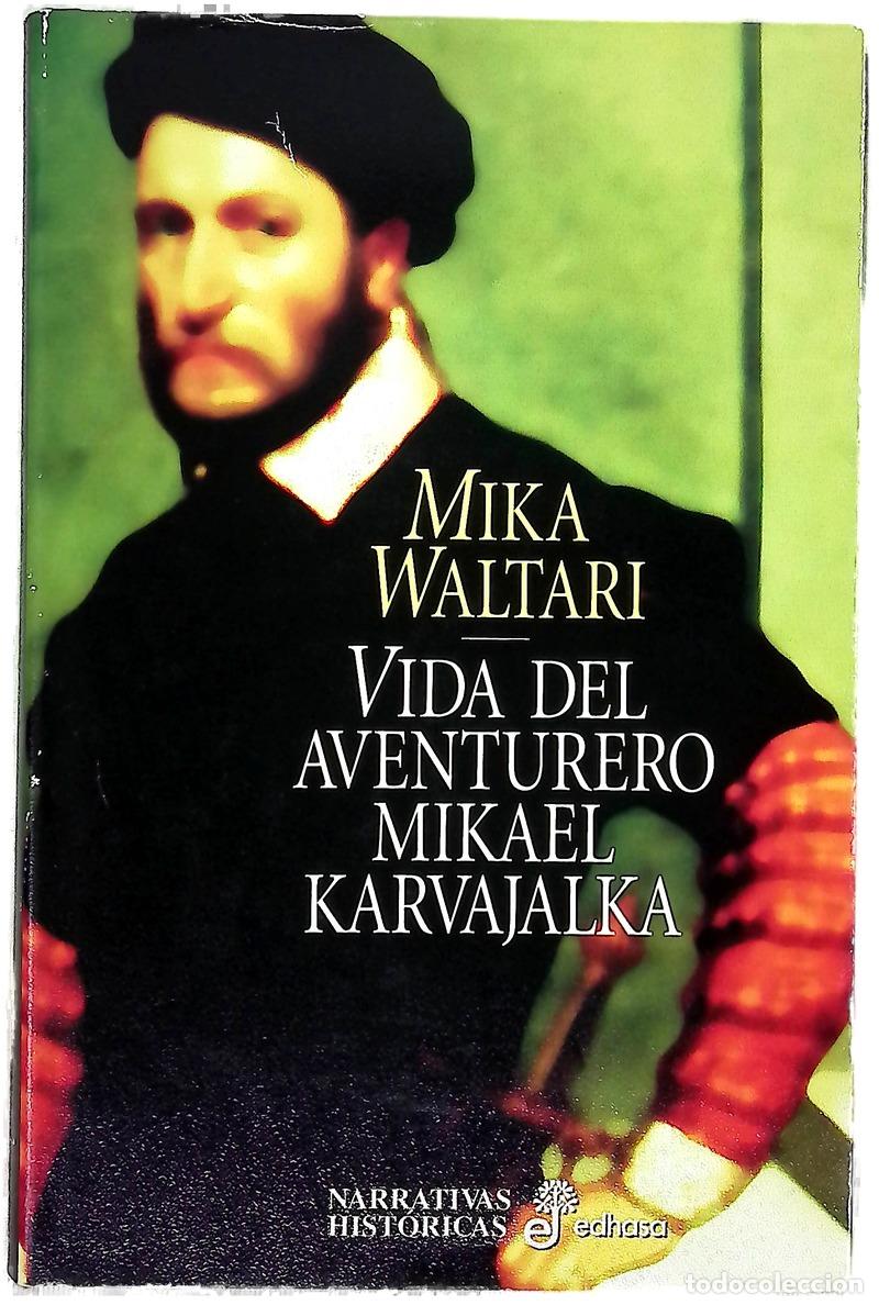 Livres: Vida del aventurero Mikael Karvajalka