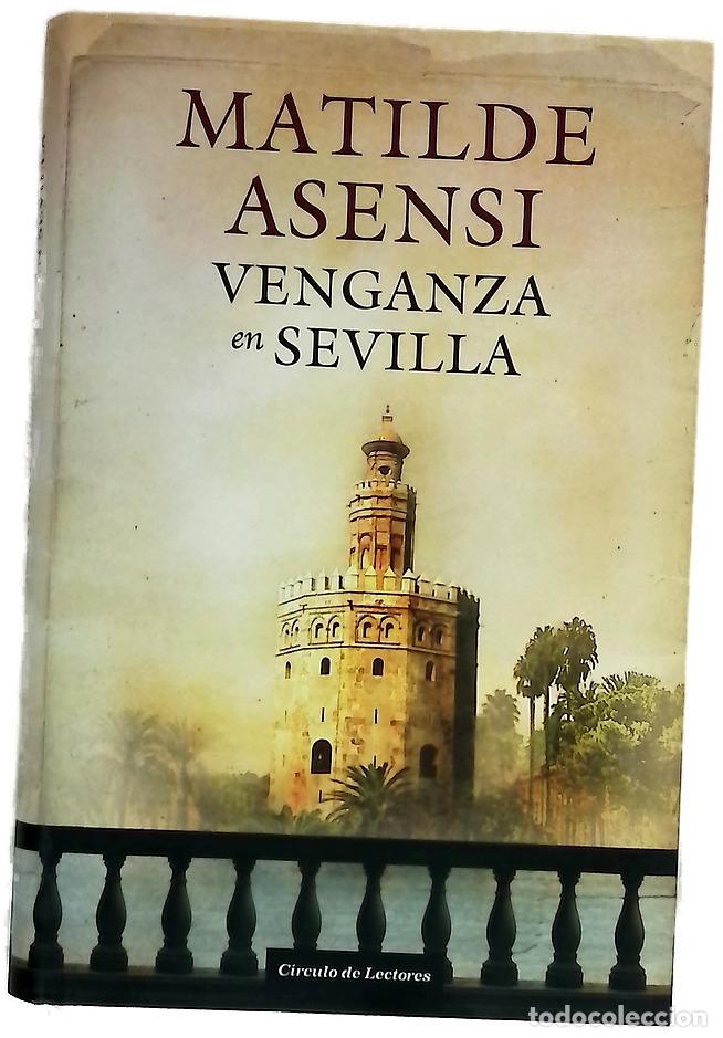 Livres: Venganza en Sevilla - Asensi, Matilde