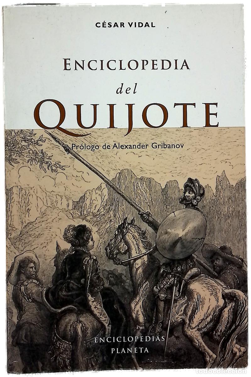 Livres: Enciclopedia del Quijote - Vidal, C&eacute;sar