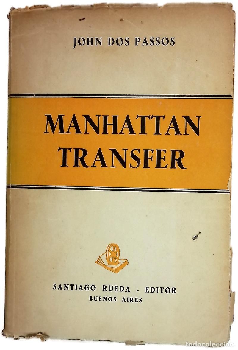 Livres: Manhattan Transfer - Dos Passos, John