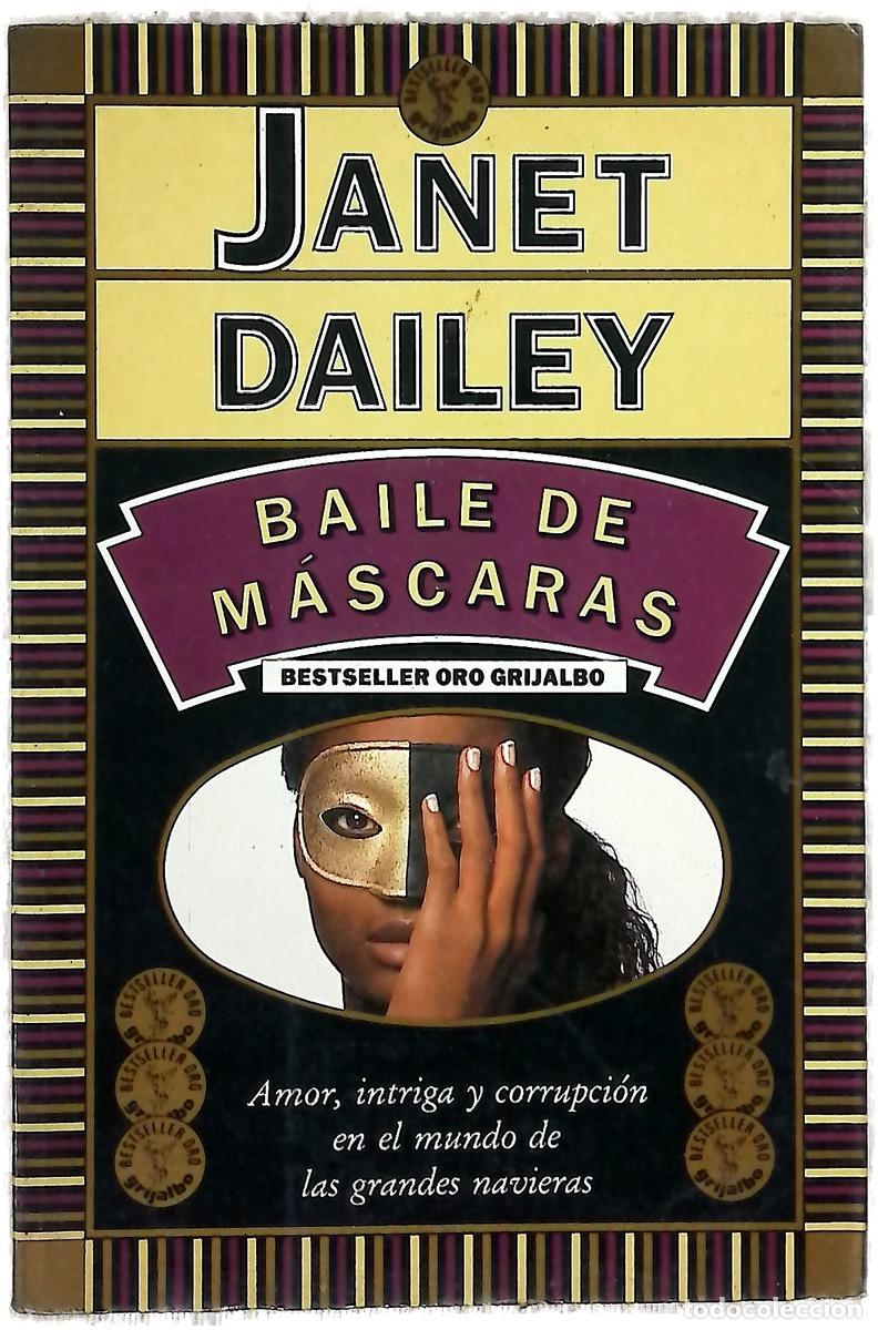 Livres: Baile de m&aacute;scaras - Dailey, Janet; Pomares, Jos&eacute; M