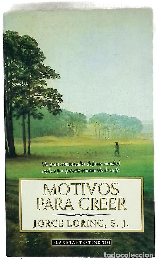 Livros em segunda m&atilde;o: Motivos para creer - Loring, Jorge