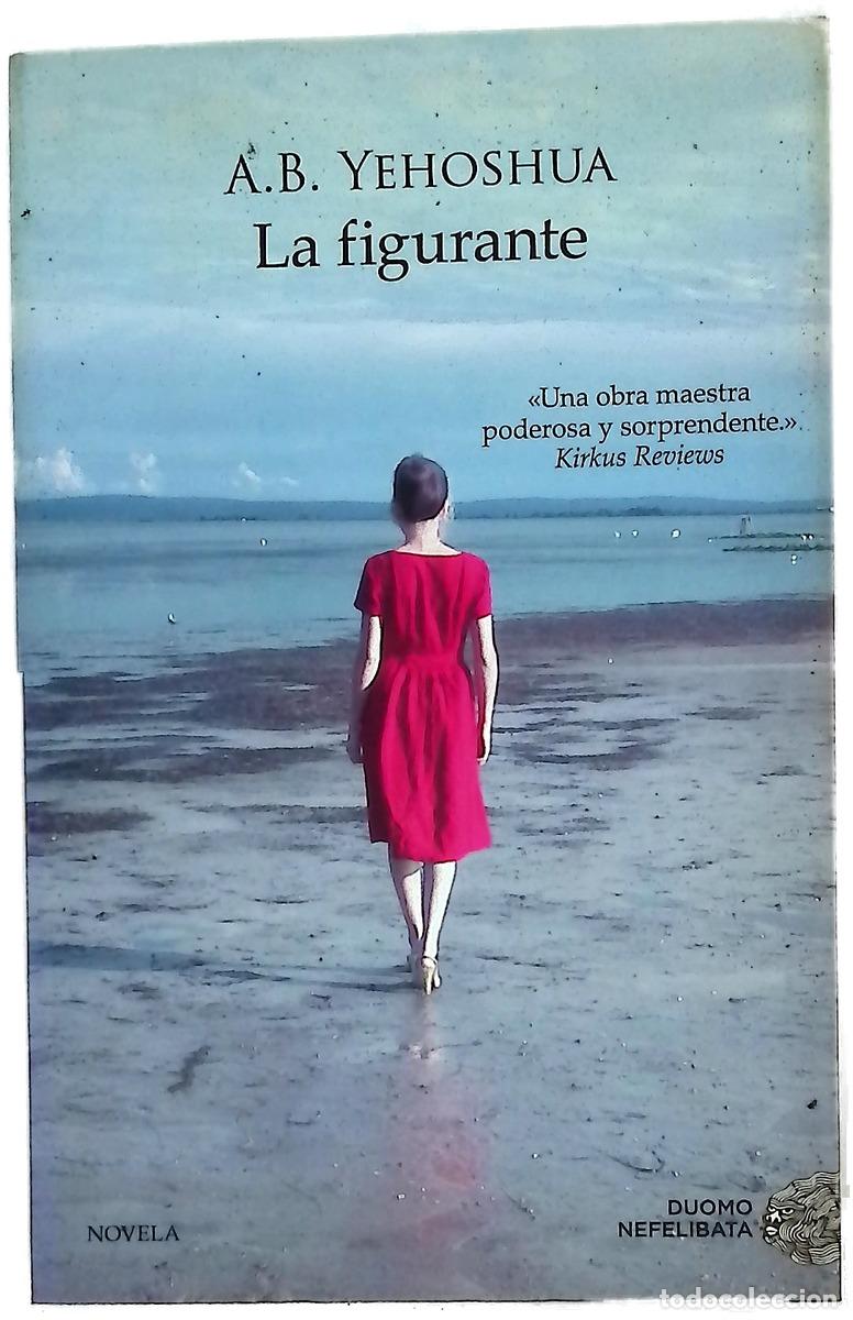 Livros em segunda m&atilde;o: La figurante - Yehoshua, Abraham B; Mar&iacute;n Mart&iacute;nez, Isabel
