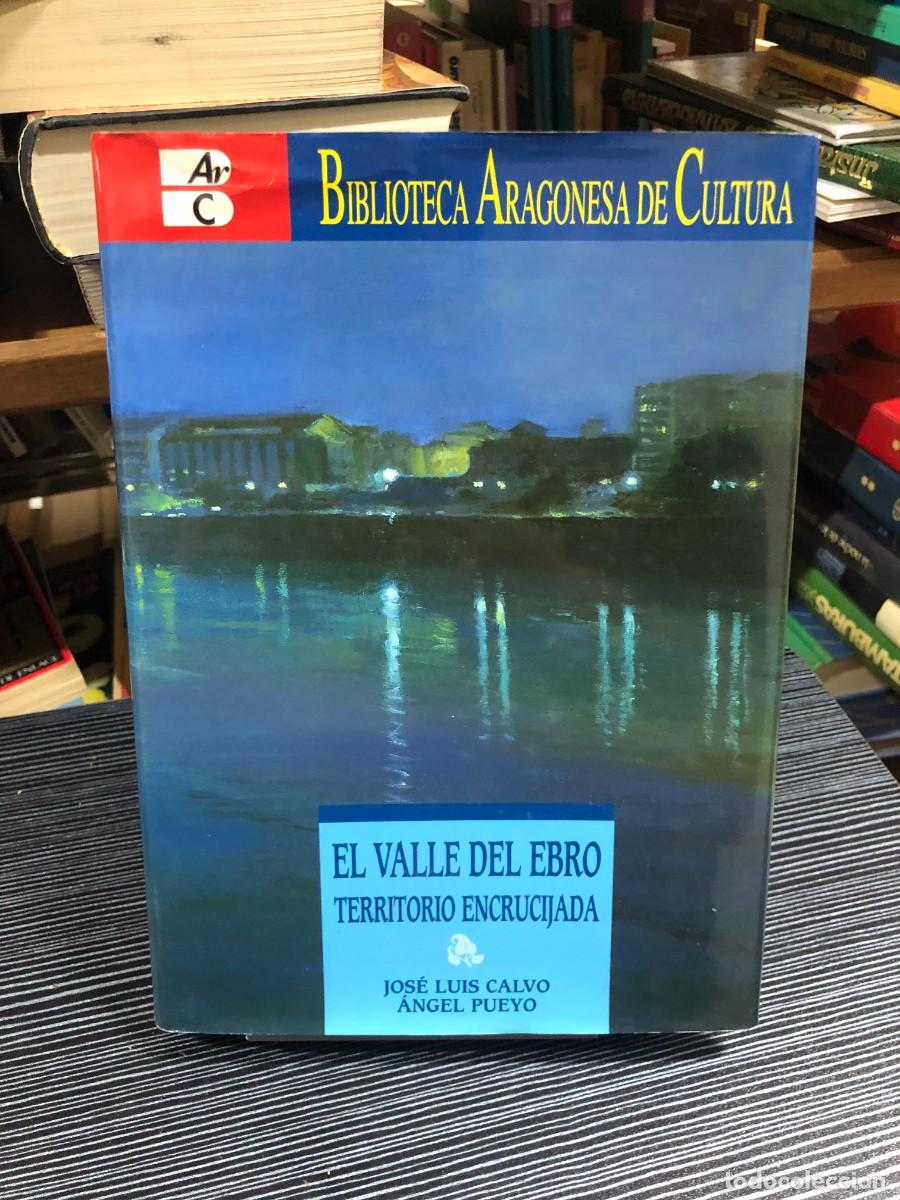 Livros em segunda m&atilde;o: El Valle del Ebro: Territorio encrucijada Jos&eacute; Luis Calvo / &Aacute;ngel Pueyo