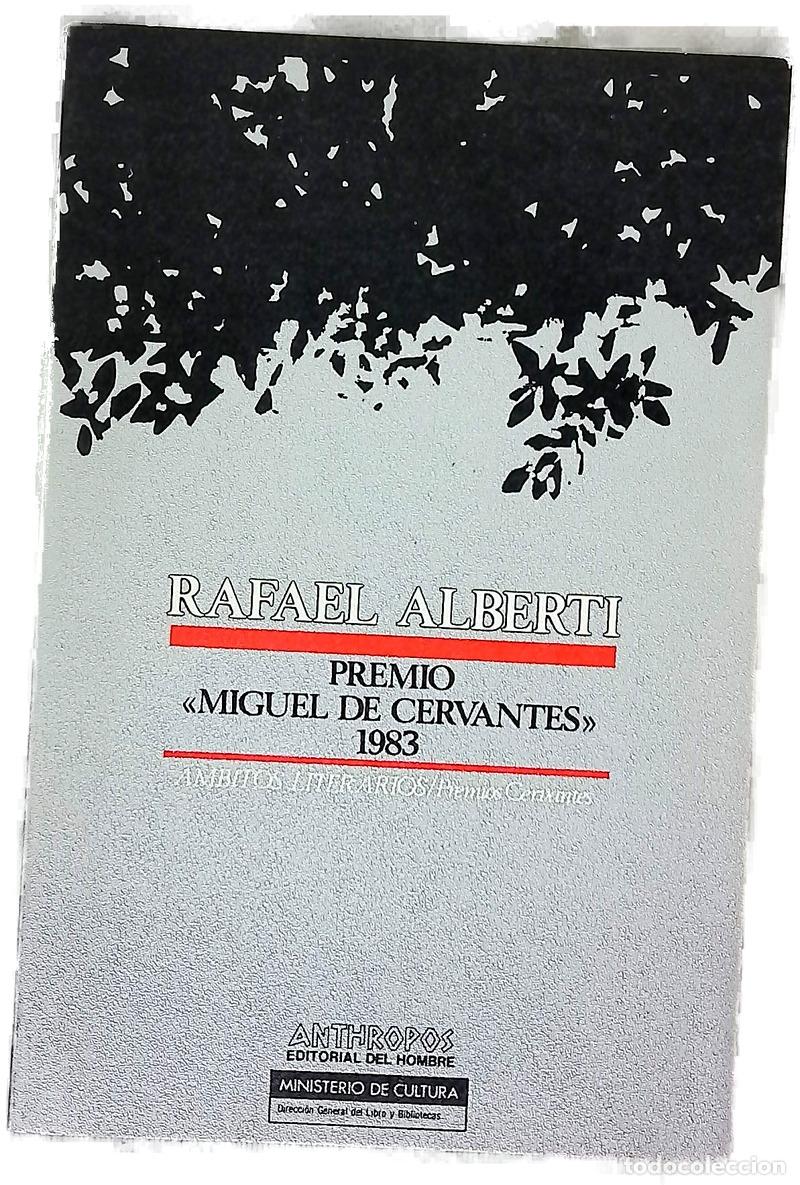 Libros: Rafael Alberti premio de literatura en lengua castellana Miguel de Cervantes 1983