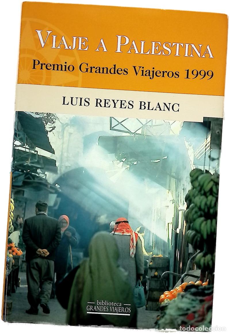 Libros: Viaje a Palestina - Reyes, Luis