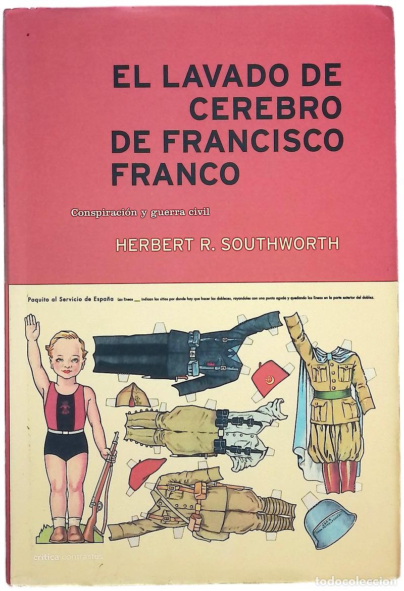 Libros: El lavado de cerebro de Francisco Franco conspiraci&oacute;n y guerra civil