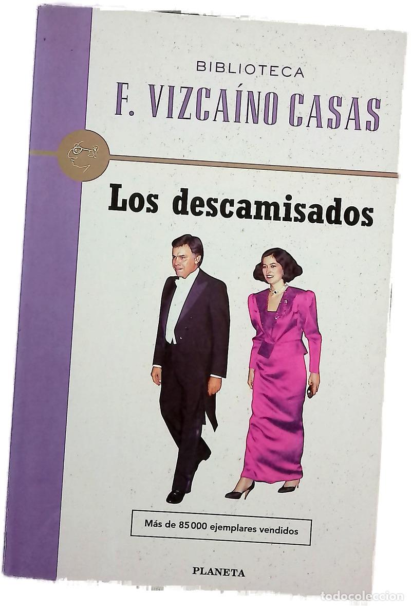 Libros: Los descamisados - Vizca&iacute;no Casas, Fernando