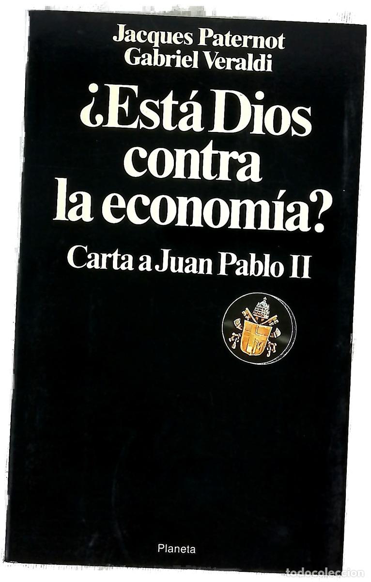 books: &iquest;Est&aacute; Dios contra la econom&iacute;a? carta a Ju&aacute;n Pablo II