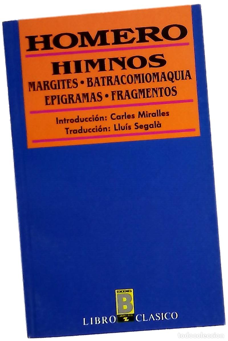 Livres: Himnus Margites ; Batracomiomaquia ; Epigramas ; Fragmentos