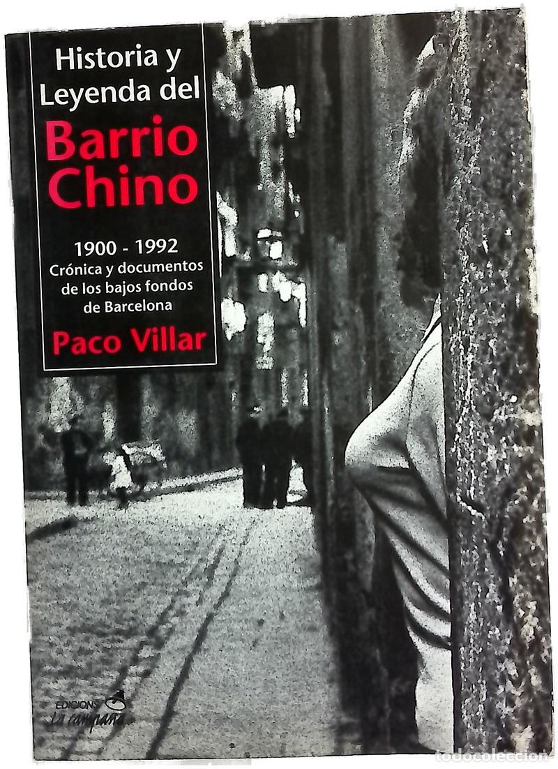 Livres: Historia y leyenda del Barrio Chino, 1900-1992 cr&oacute;nica y documentos de los bajos fondos de Barcelona