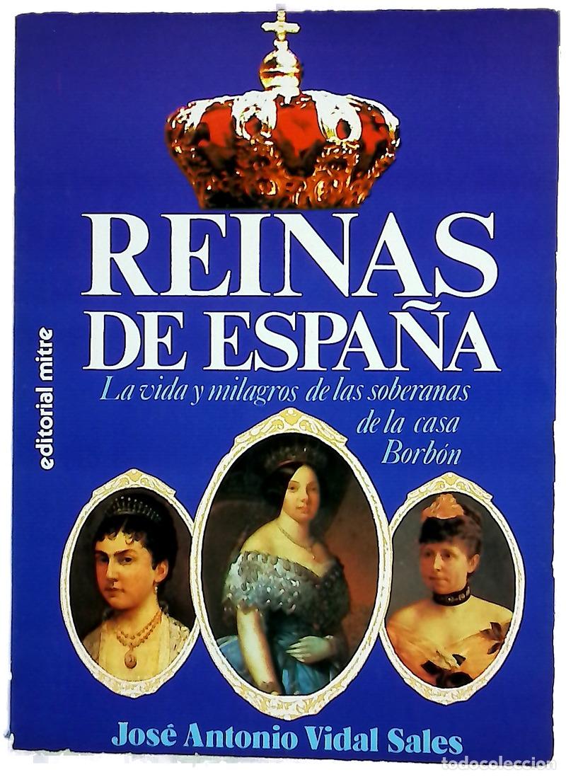 Livres: Reinas de Espa&ntilde;a : la vida y milagros de las soberanas de la Casa de Borb&oacute;n